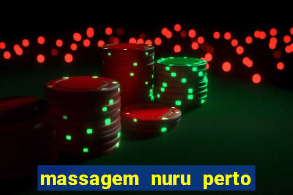 massagem nuru perto de mim